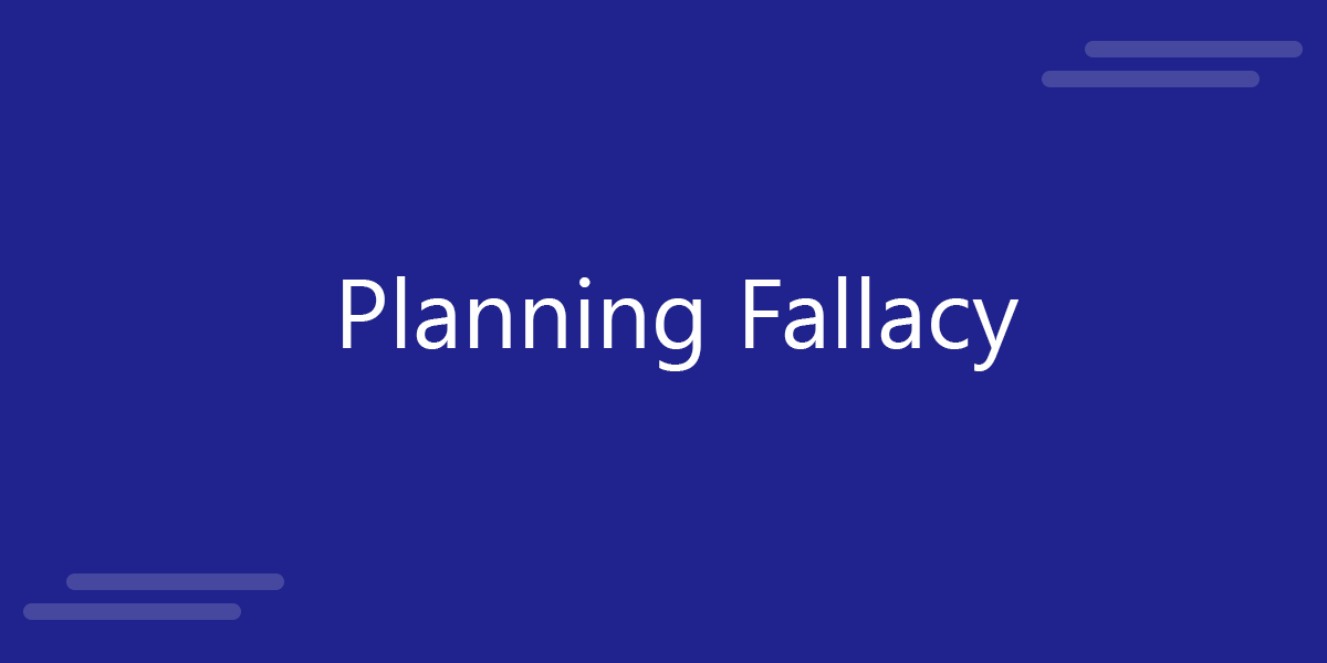 essay on planning fallacy