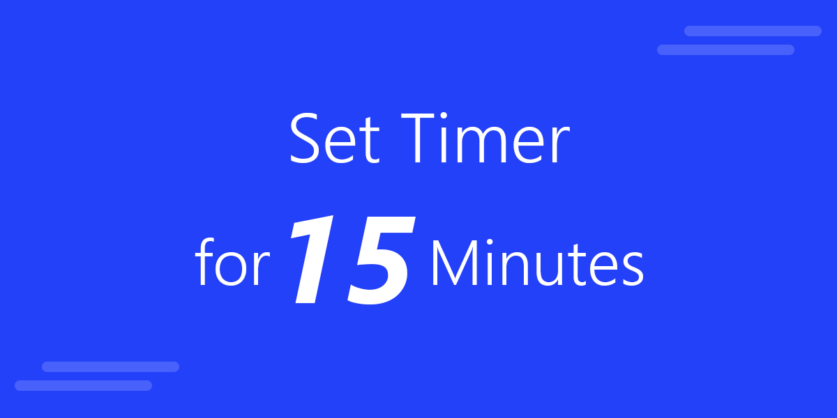 Set Timer for 15 Minutes Presentation
