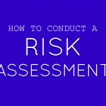 How to Conduct a Risk Assessment